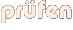 prüfen prüfen