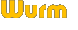 Wurm Wurm