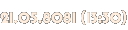 21.05.8081 (13:30) 21.05.8081 (13:30)