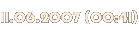 11.06.2007 (00:41) 11.06.2007 (00:41)