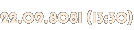 22.09.8081 (13:30) 22.09.8081 (13:30)