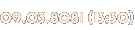 09.03.8081 (13:30)
